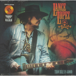 Lance Lopez Trouble Is Good Vinyl LP USED