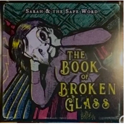 Sarah And The Safe Word The Book Of Broken Glass Vinyl LP USED