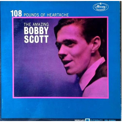 Bobby Scott 108 Pounds Of Heartache Vinyl LP USED