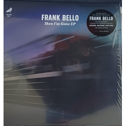 Frank Bello Then I'm Gone EP Vinyl 12" USED