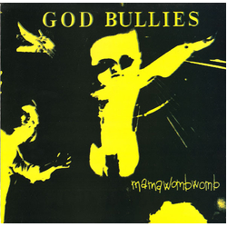 God Bullies Mama Womb Womb Vinyl LP USED