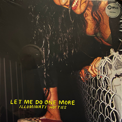 Illuminati Hotties Let Me Do One More Vinyl LP USED