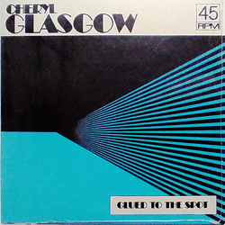 Cheryl Glasgow Glued To The Spot Vinyl 7" USED