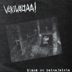Väkivaltaa! Elämä On Painajaista Vinyl 7" USED