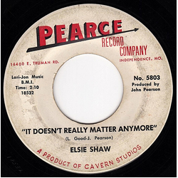 Elsie Shaw I'll Never See Him Again / It Doesn't Really Matter Anymore Vinyl 7" USED