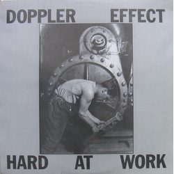 Doppler Effect Hard At Work Vinyl 12" USED