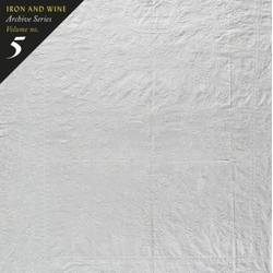 Iron And Wine Archive Series Volume No. 5 Vinyl LP USED