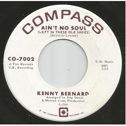 Kenny Bernard Ain't No Soul (Left In These Ole Shoes) / Hey Woman Vinyl 7" USED