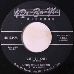 Little Willie Brown & The Cameos Cut It Out / Gonna Make It On Back Vinyl 7" USED