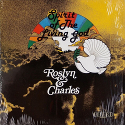 Roslyn & Charles Spirit Of The Living God Vinyl LP USED