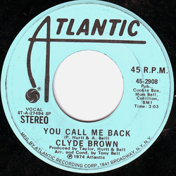 Clyde Brown (4) You Call Me Back Vinyl 7" USED
