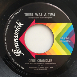 Gene Chandler There Was A Time / Those Were The Good Old Days Vinyl 7" USED