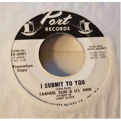 Tarheel Slim & Little Ann I Submit To You Vinyl 7" USED