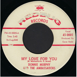 Donnie Murphy (2) / The Ambassadors (53) My Love For You / Everything I Do Vinyl 7" USED