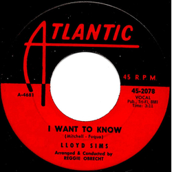Lloyd Sims I Want To Know / For Sentimental Reasons Vinyl 7" USED