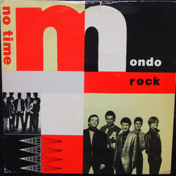 Mondo Rock No Time Vinyl 7" USED
