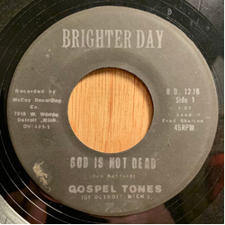 Gospel Tones (Of Detroit Mich.) God Is Not Dead Vinyl 7" USED