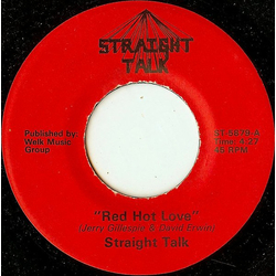 Straight Talk (2) Red Hot Love Vinyl 7" USED
