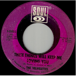 The Velvelettes These Things Will Keep Me Loving You Vinyl 7" USED