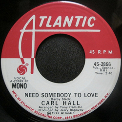 Carl Hall Need Somebody To Love Vinyl 7" USED