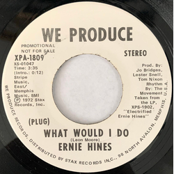 Ernie Hines What Would I Do Vinyl 7" USED