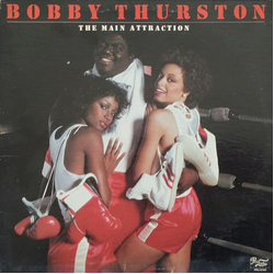 Bobby Thurston The Main Attraction Vinyl LP USED