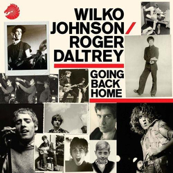 Wilko Johnson / Roger Daltrey Going Back Home Vinyl LP USED