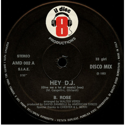 B. Rose Hey D.J. (Give Me A Lot Of Music) Vinyl 12" USED