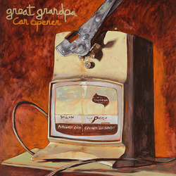 Great Grandpa Can Opener Vinyl 12" USED