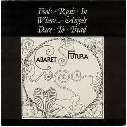 Various Cabaret Futura - Fools Rush In Where Angels Dare To Tread Vinyl LP USED
