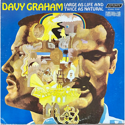 Davy Graham Large As Life And Twice As Natural Vinyl LP USED