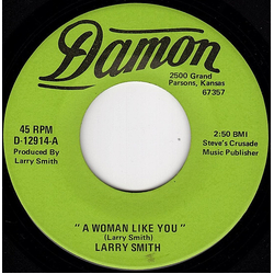 Larry Smith (10) A Woman Like You Vinyl 7" USED