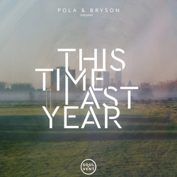 Pola & Bryson This Time Last Year Vinyl 12" USED