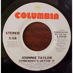 Johnnie Taylor Somebody's Gettin' It Vinyl 7" USED