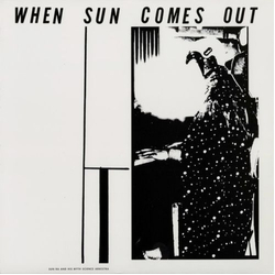 The Sun Ra Arkestra When Sun Comes Out Vinyl LP USED