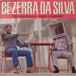 Bezerra Da Silva Alô Malandragem, Maloca O Flagrante! Vinyl LP USED