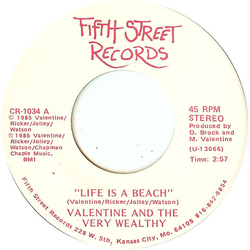 Valentine And The Very Wealthy Life Is A Beach Vinyl 7" USED
