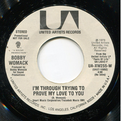 Bobby Womack I'm Through Trying To Prove My Love To You Vinyl 7" USED