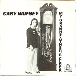 Gary Wofsey My Grandfather's Clock Vinyl LP USED
