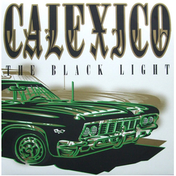 Calexico The Black Light Vinyl LP USED