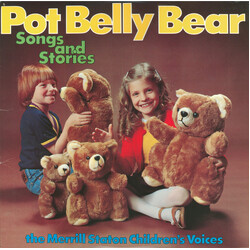 Merrill Staton Children's Voices Pot Belly Bear Songs And Stories Vinyl LP USED