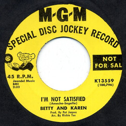 Betty And Karen I'm Not Satisfied / Stop And Listen Vinyl 7" USED