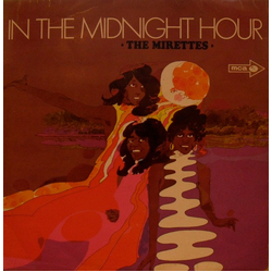 The Mirettes In The Midnight Hour Vinyl LP USED