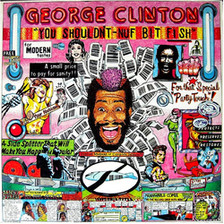 George Clinton You Shouldn't-Nuf Bit Fish Vinyl LP USED