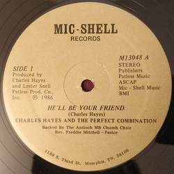 Charles Hayes And The Perfect Combination He'll Be Your Friend Vinyl 12" USED
