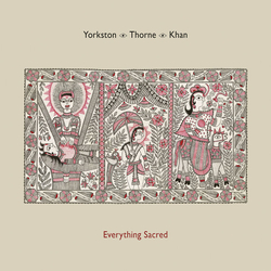 Yorkston / Thorne / Khan Everything Sacred Vinyl LP USED