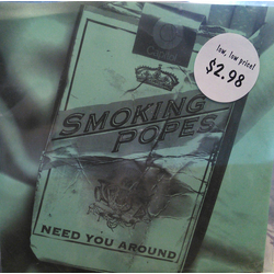 Smoking Popes Need You Around Vinyl 7" USED