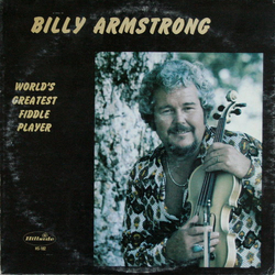 Billy Armstrong World's Greatest Fiddle Player Vinyl LP USED