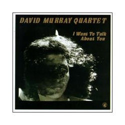 David Murray Quartet I Want To Talk About You Vinyl LP USED