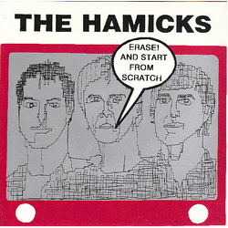 The Hamicks Erase! And Start From Scratch Vinyl 7" USED